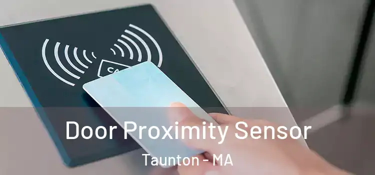  Door Proximity Sensor Taunton - MA