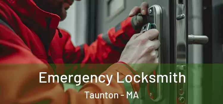Emergency Locksmith Taunton - MA