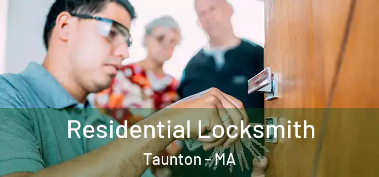Residential Locksmith Taunton - MA